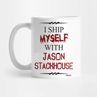 I ship myself with Jason Stackhouse Mug